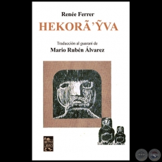 HEKOR'ỸVA - Traduccin al guaran MARIO RUBN LVAREZ - Ao 2023